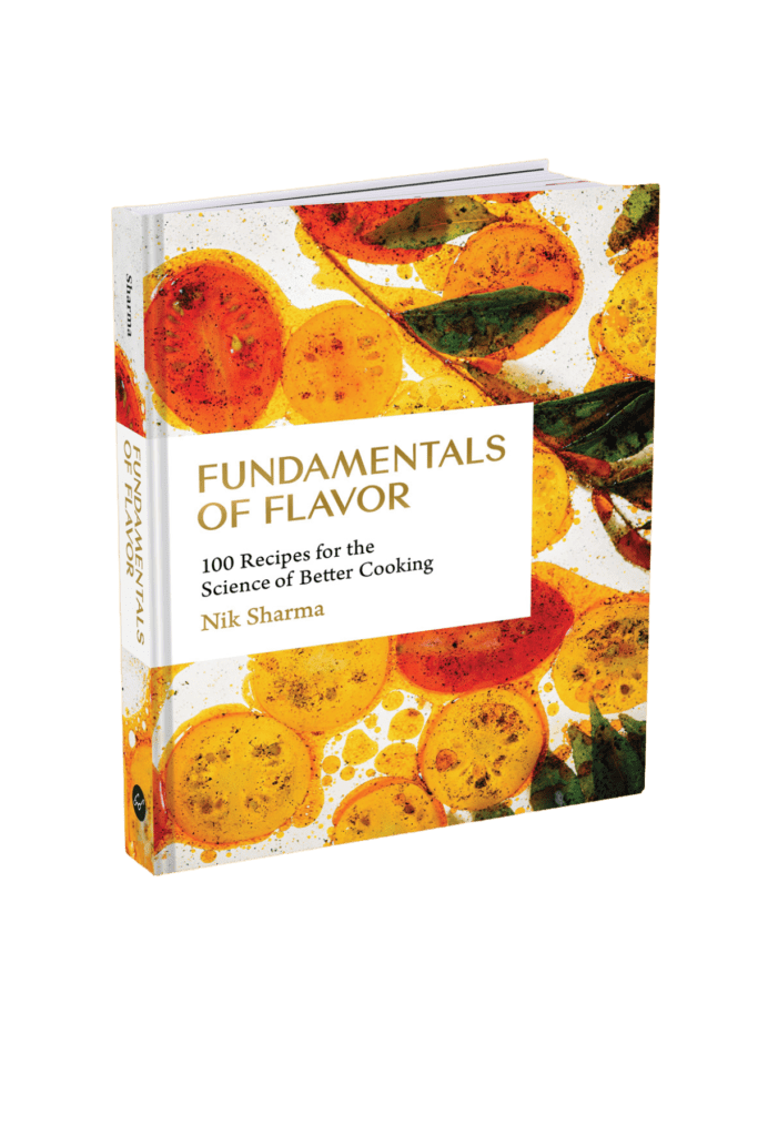 Fundamentals of Flavor cookbook by Nik Sharma — 100 recipes for the science of better cooking