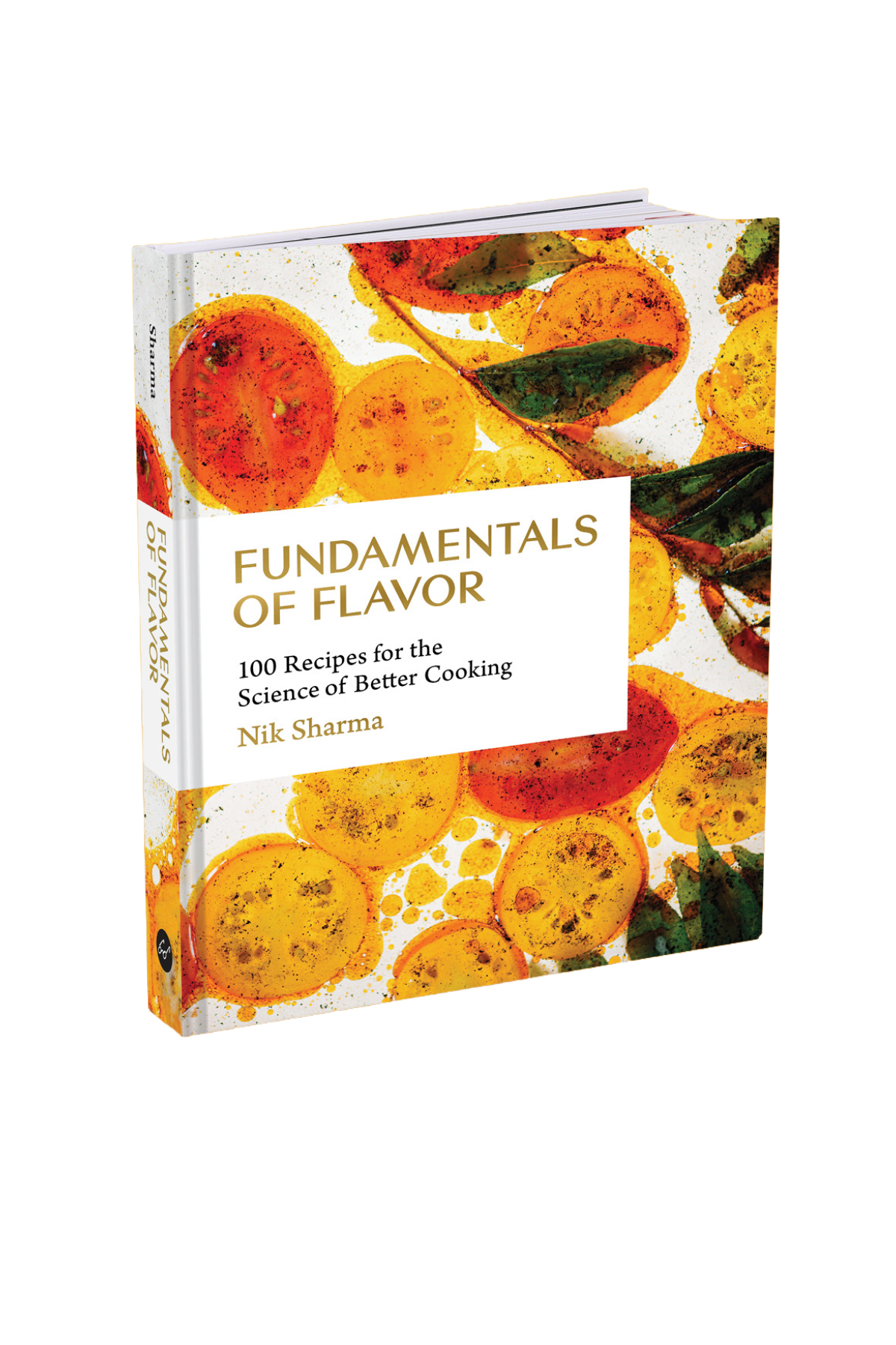 Fundamentals of Flavor cookbook by Nik Sharma — 100 recipes for the science of better cooking